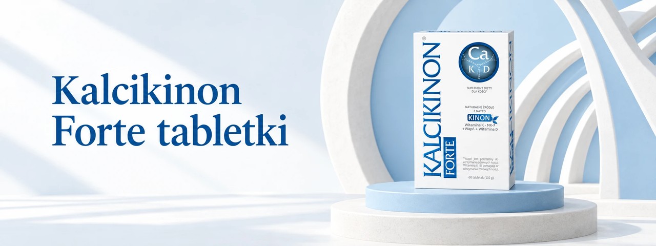 Kalcikinon Forte — tabletki z wapniem, witaminą D i witaminą K